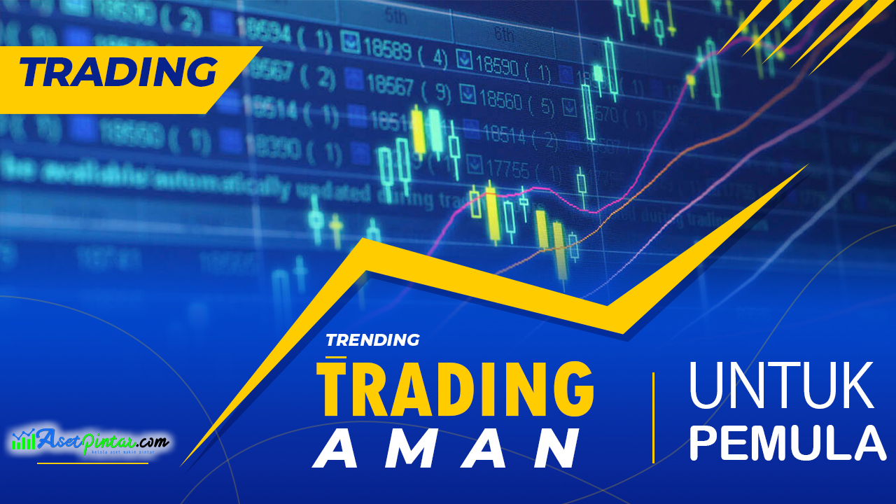 Trading Aman Untuk Pemula - 5 Tips Penting Trading Forex Aman Untuk