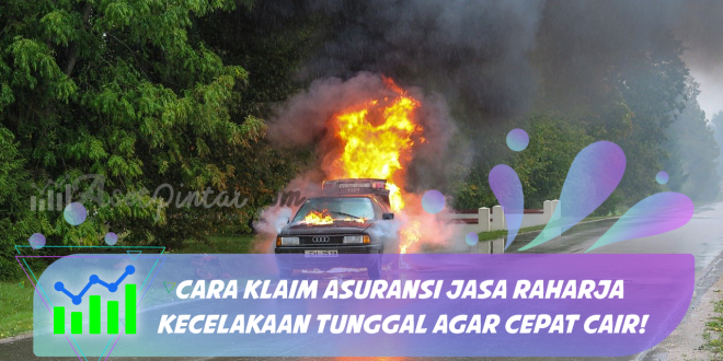 Cara Klaim Asuransi Jasa Raharja Kecelakaan Tunggal Agar Cepat Cair!