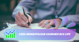 Cara Membatalkan Asuransi BCA Life