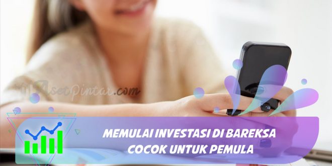 Memulai Investasi di Bareksa Cocok untuk Pemula