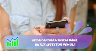 Inilah Aplikasi Reksa dana untuk Investor Pemula