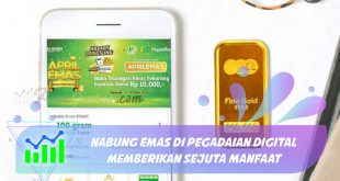 Nabung Emas di Pegadaian Digital Memberikan Sejuta Manfaat