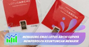 Menabung Emas Lotus Archi Supaya Memperoleh Keuntungan Menarik