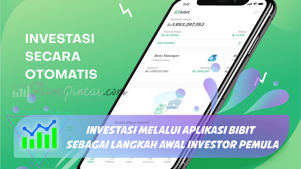 Investasi Melalui Aplikasi Bibit Sebagai Langkah Awal