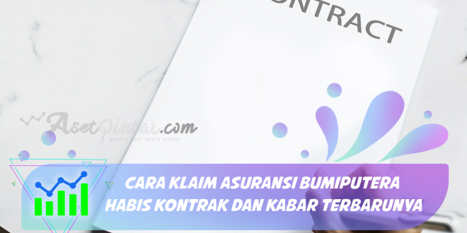 Cara Klaim Asuransi Bumiputera Habis Kontrak dan Kabar Terbarunya