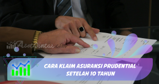 Cara Klaim Asuransi Prudential Setelah 10 Tahun