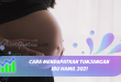 Cara Mendapatkan Tunjangan Ibu Hamil 2021