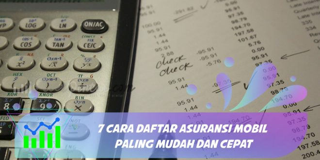 Cara daftar asuransi mobil