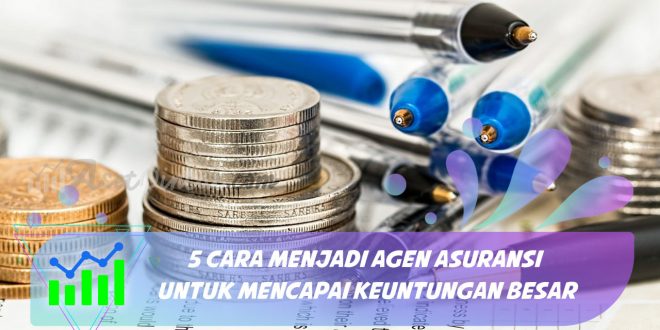 Cara menjadi agen asuransi