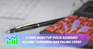 Cara menutup polis asuransi allianz