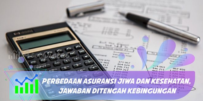 Perbedaan asuransi jiwa dan kesehatan