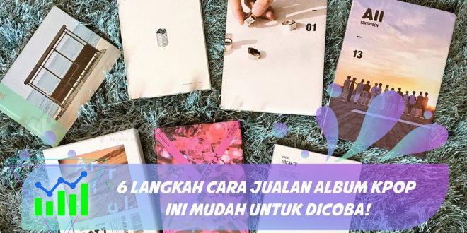 cara jualan album kpop