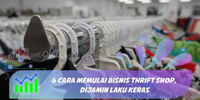 cara memulai bisnis thrift shop