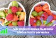 cara promosi jualan salad buah