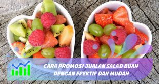 cara promosi jualan salad buah