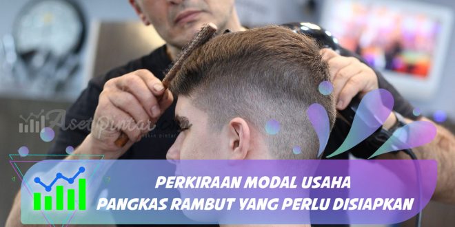 modal usaha pangkas rambut