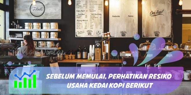 resiko usaha kedai kopi