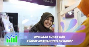 Syarat Menjadi Teller Bank