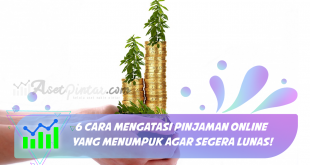 Cara Mengatasi Pinjaman Online yang Menumpuk