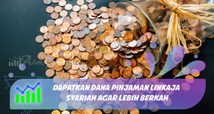 Dapatkan Dana Pinjaman LinkAja Syariah Agar Lebih Berkah