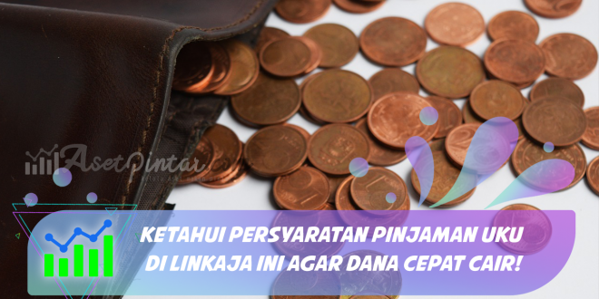 Persyaratan Pinjaman UKU di Linkaja