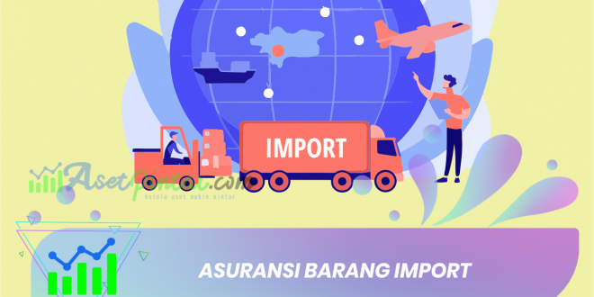 asuransi barang import
