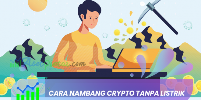 cara nambang crypto tanpa listrik