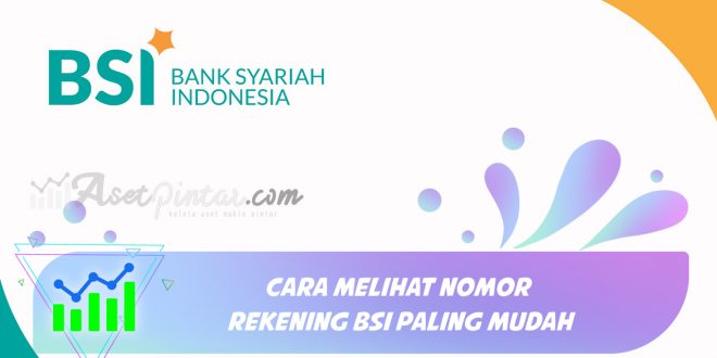 cara melihat nomor rekening bsi