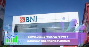 cara registrasi internet banking bni