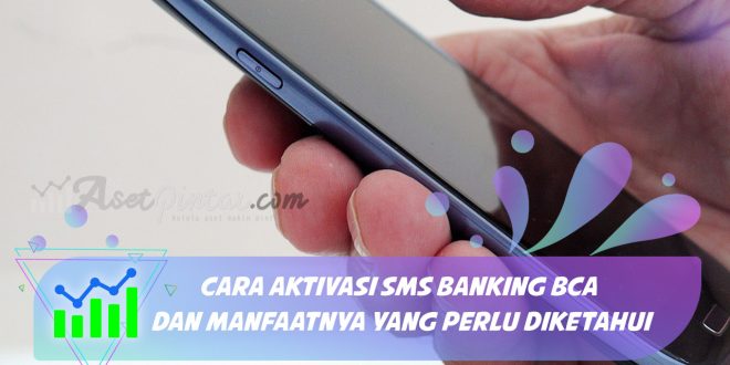 cara aktivasi sms banking bca