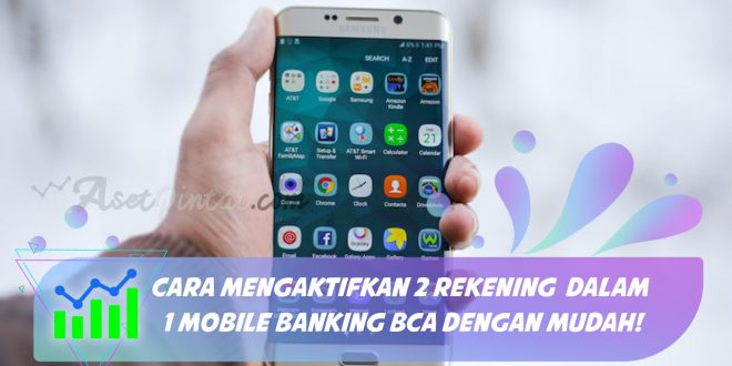 2 rekening dalam 1 mobile banking bca