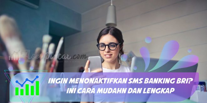 menonaktifkan sms banking bri