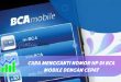 cara mengganti nomor hp di bca mobile