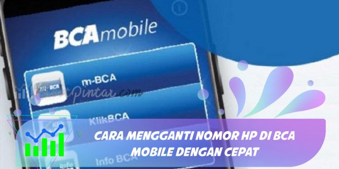 cara mengganti nomor hp di bca mobile